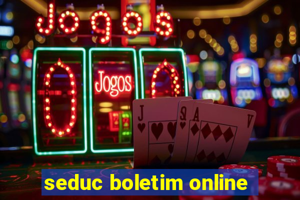 seduc boletim online