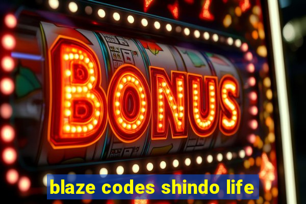 blaze codes shindo life