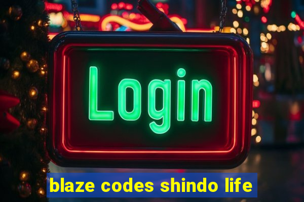 blaze codes shindo life