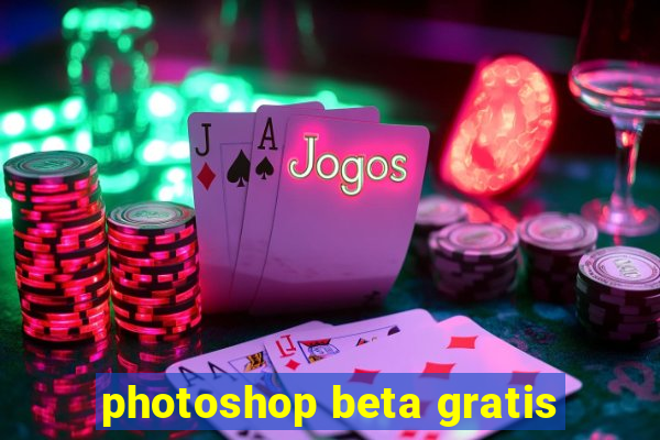 photoshop beta gratis