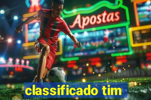 classificado tim