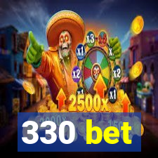 330 bet