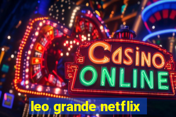 leo grande netflix