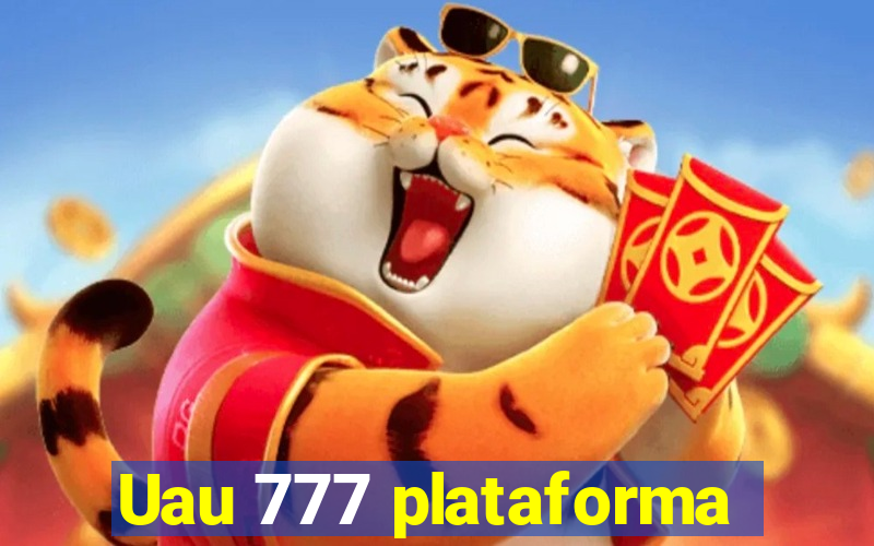 Uau 777 plataforma