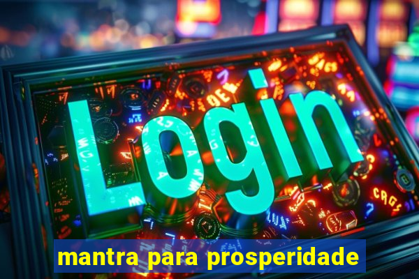 mantra para prosperidade