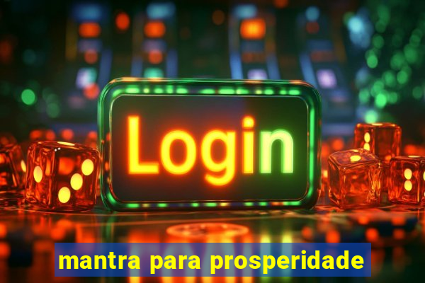 mantra para prosperidade