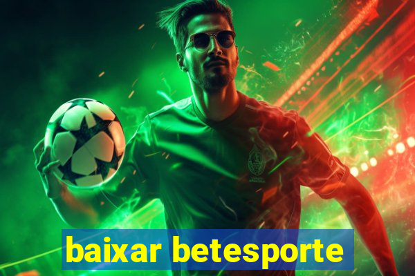 baixar betesporte