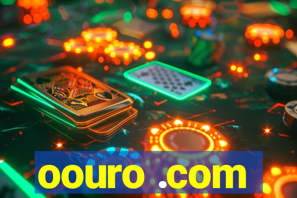 oouro .com