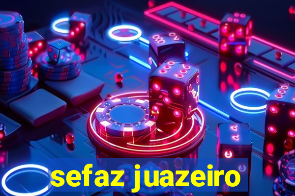 sefaz juazeiro