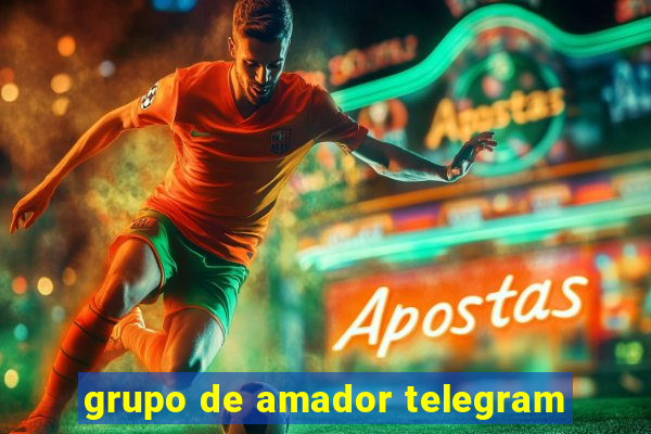 grupo de amador telegram