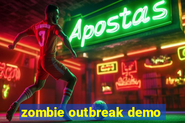 zombie outbreak demo