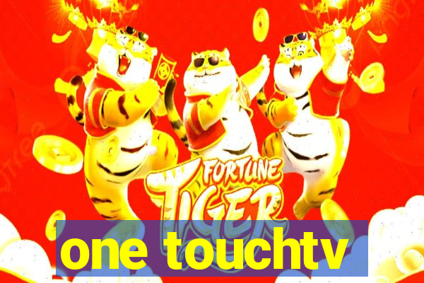 one touchtv