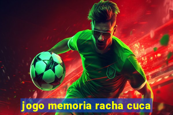 jogo memoria racha cuca