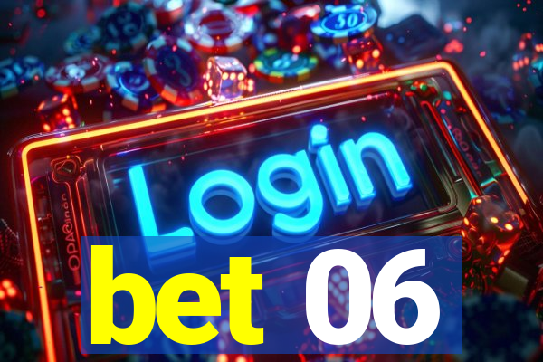 bet 06