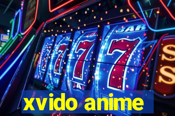 xvido anime