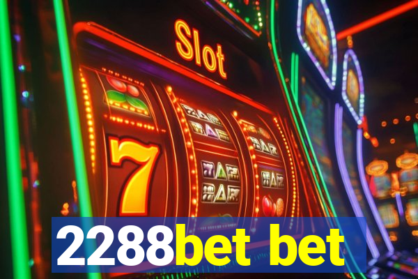 2288bet bet