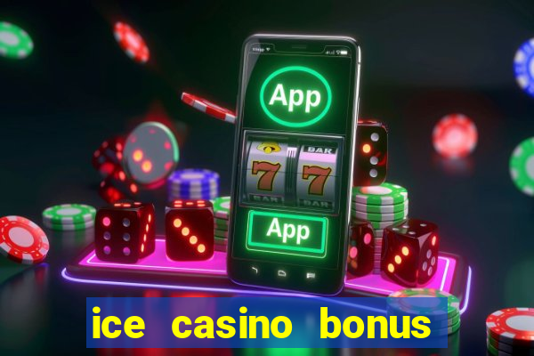 ice casino bonus 25 euro