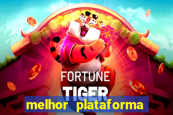 melhor plataforma de jogos para ganhar dinheiro