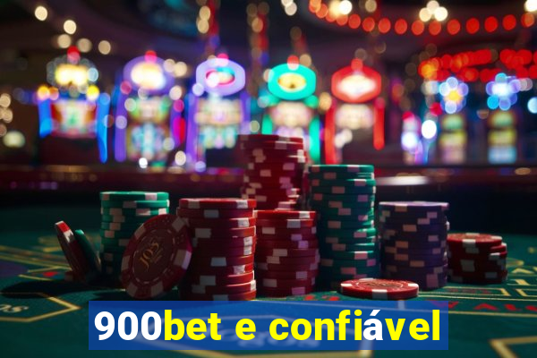 900bet e confiável