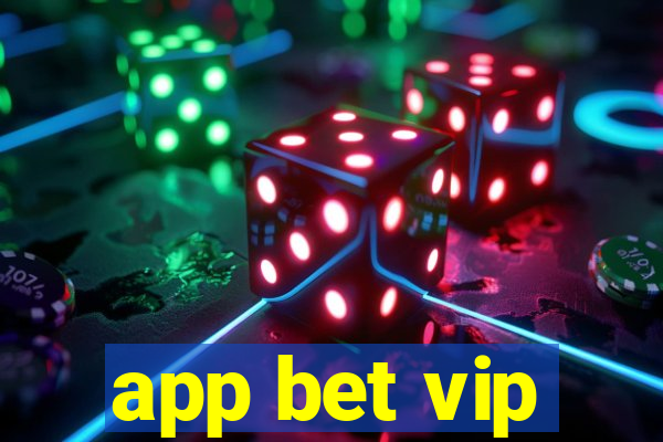 app bet vip