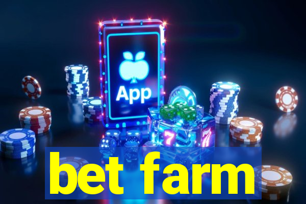 bet farm