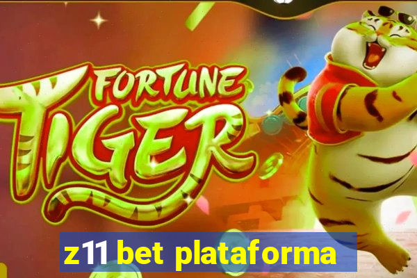 z11 bet plataforma