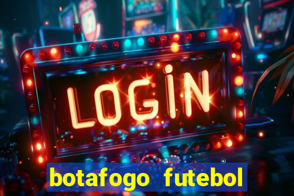 botafogo futebol play hd