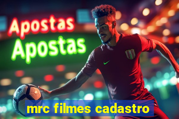 mrc filmes cadastro