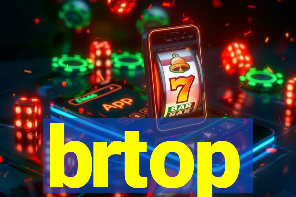 brtop