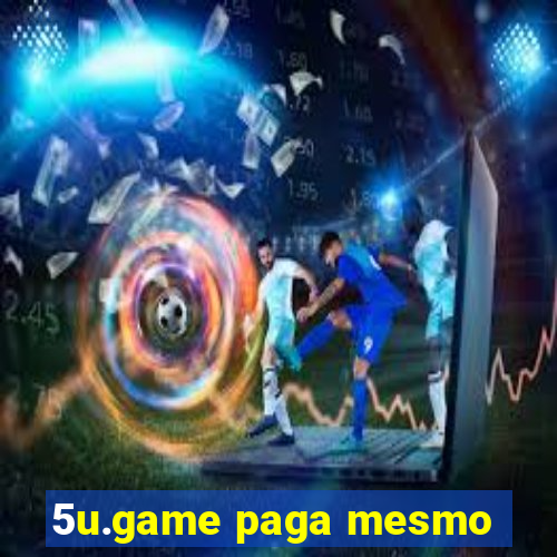 5u.game paga mesmo