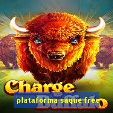 plataforma saque free