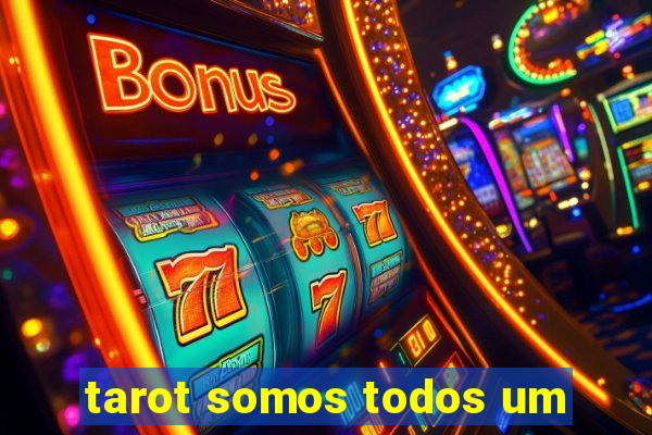 tarot somos todos um