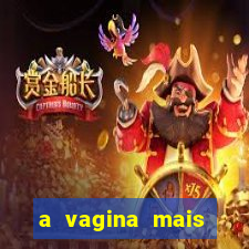 a vagina mais bonita do brasil