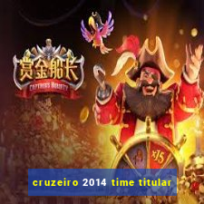 cruzeiro 2014 time titular