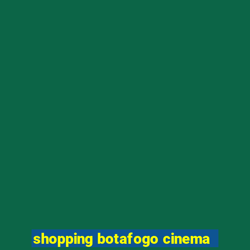 shopping botafogo cinema