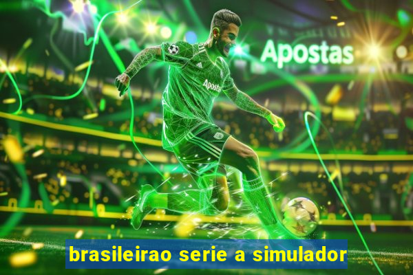 brasileirao serie a simulador