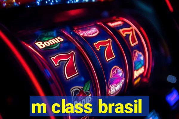 m class brasil