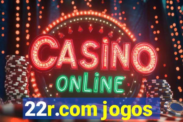 22r.com jogos