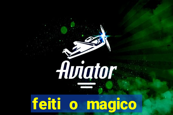 feiti o magico manga ler online