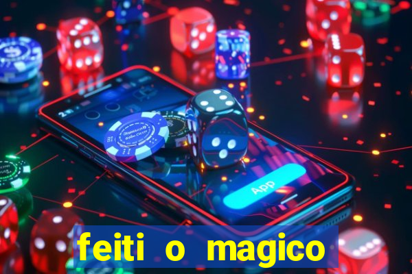 feiti o magico manga ler online