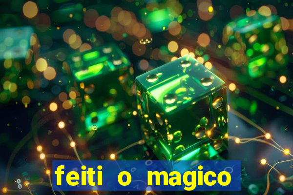 feiti o magico manga ler online