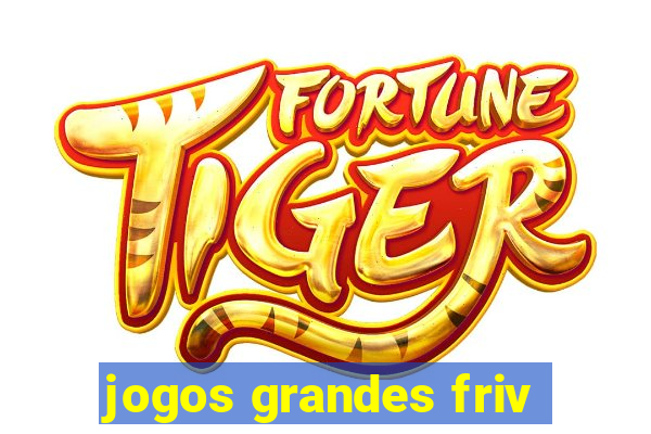 jogos grandes friv