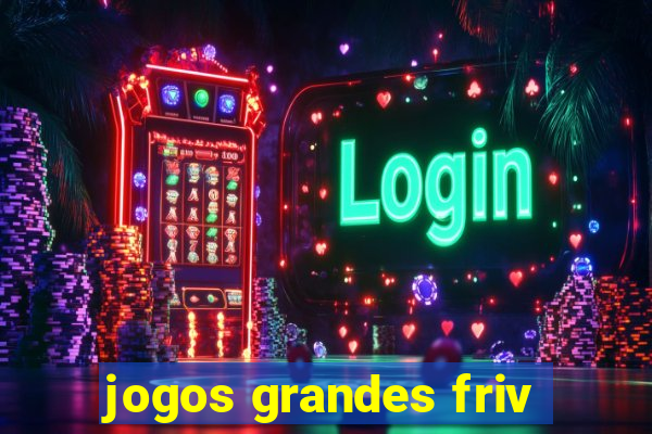 jogos grandes friv