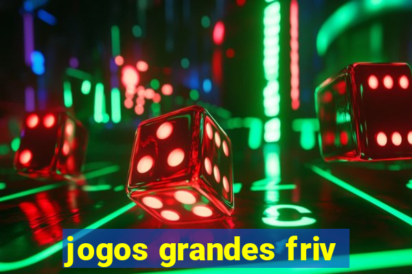 jogos grandes friv