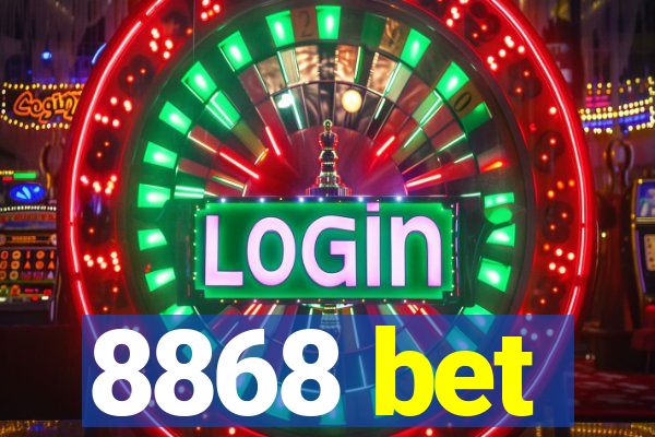 8868 bet