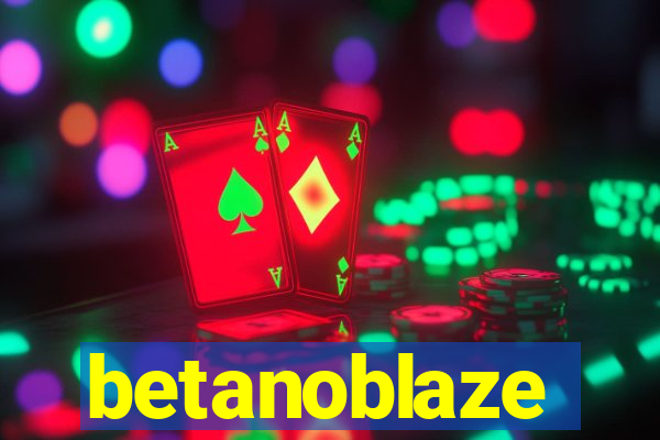 betanoblaze