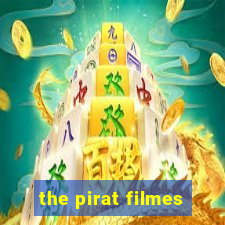 the pirat filmes