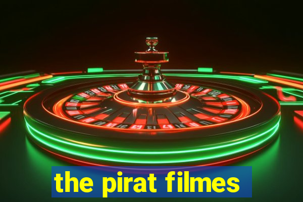 the pirat filmes