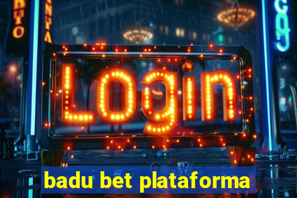 badu bet plataforma