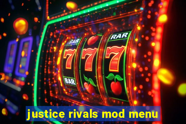 justice rivals mod menu